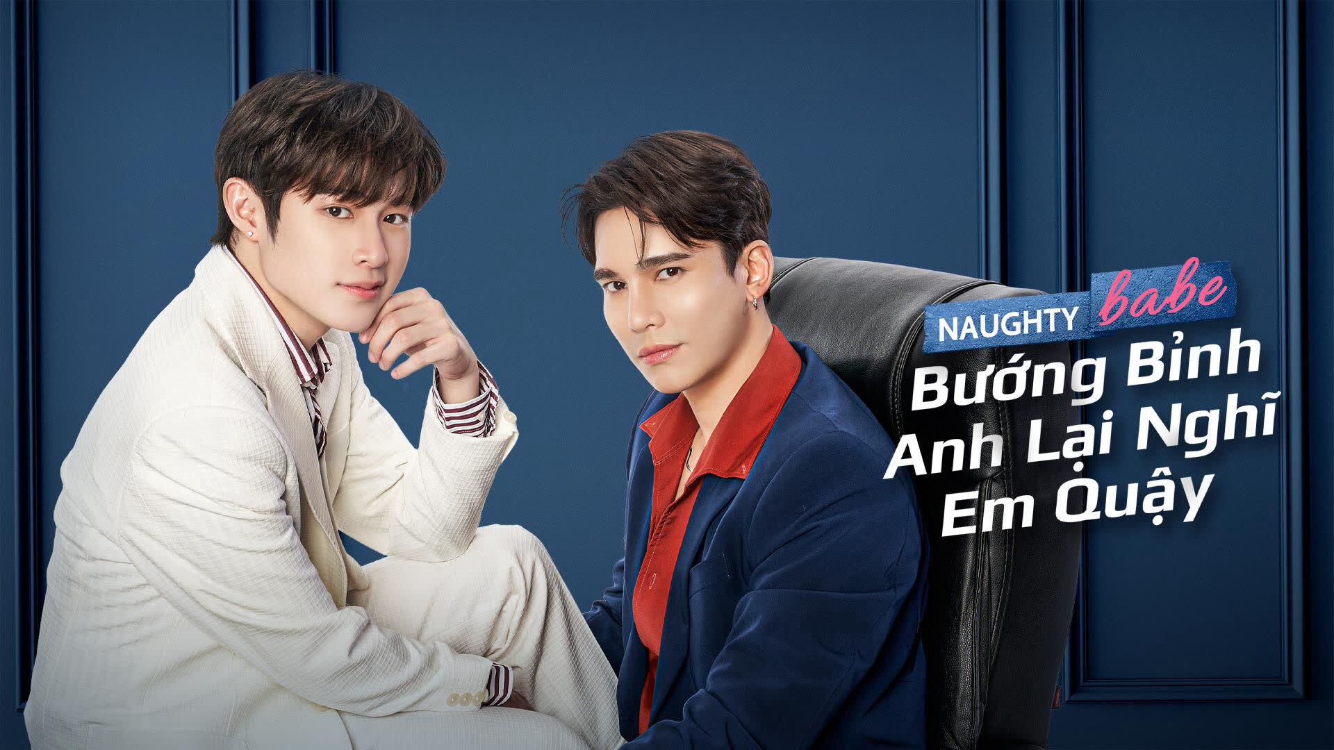 Thumbnail Bướng Bỉnh Anh Lại Nghĩ Em Quậy